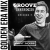 Groove Session EP. 07 (Golden Era Mix)