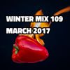 Winter Mix 109 - Podcast 27 (March 2017)