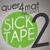 Quer4mat: Sicktape #2 (May 2011)