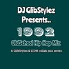 DJ GlibStylez Presents 1992 (Old School Hip Hop Mix)