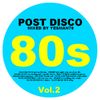 80s POST DISCO vol.2 (Diana Ross,Billy Ocean,Odyssey,Kool and the Gang,David Bowie,Dazz Band,...)