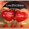 Love Of A Lifetime ( Ms. Charmaine's Request )