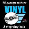 Dj lawrence anthony 2 step garage vinyl mix 529