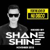 Nu Disco, Deep Vocal, Soulful Mix | November 2018 | Mixed By DJ Shane Shine