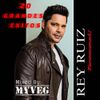Rey Ruiz Mix \ Rey Ruiz 20 Grandes Exitos\Tributo A Rey Ruiz - Mayoral Music Selection