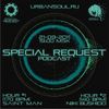 Special Request podcast 01 - Hour 1 by DJ Saint Man