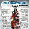 DJ KENNY COLD HEARTED KID DANCEHALL MIX AUG 2020