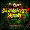 Dj Blast - Slaughterhouse volume 2