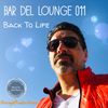Bar Del Lounge 011 - Back To Life mixed by Jose Sierra