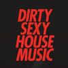 DJ Mix - Dirty Sexy House