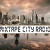 MIXTAPE CITY RADIO - Episode 53