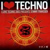 Stanny Franssen ‎– I Love Techno 2003 Full Compilation (2003)