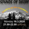 SOUNDS OF DECAY on darkwaveradio.net SE01 - #05 – 16-3-2020 heading up the mountains