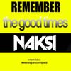 NAKSI REMEMBER THE GOOD TIMES VOL 001