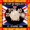 UK TOP 40 17-23 APRIL 1983 - THE CHART BREAKERS