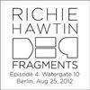 Richie Hawtin DE9 Fragments 4. Watergate 10 Year (Berlin, Aug 25, 2012)