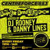 DJ Rooney & Danny Lines CentreROBOT Super Smilie Show - 88.3 Centreforce radio - 22 - 05 - 2020.mp3