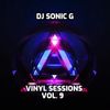 DJ SONIC G - VINYL SESSIONS VOL 9