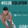#ClubIsolation - instagram live Stream 01/05