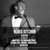 THE BLUES KITCHEN RADIO: 27 JANUARY 2014
