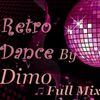 Retro Dance Full Mix ''Extended French Touch  Mix ''09/2018