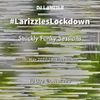 #LarizzlesLockdown - Insta Live - 09.05.20 - UK Funky
