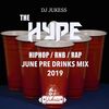 #HypeFridays - June 2019 Pre Drinks Mix - @DJ_Jukess