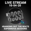 #BangingOutTheBeats - Live Stream With DJ Rossi  - Friday, 10th April 2020
