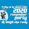 Dj Bagó Live Lui DC 3.0 - Remember party - 2020 04 25