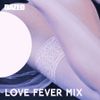 Love Fever Mix