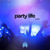 PARTY LIFE 2020 HITS MIX