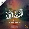 New Tune Village Vol. 3 - Dancehall (Mar 18)