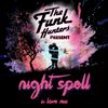 The Funk Hunters Present: Night Spell - A Love Mix