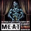 DJ PAULO LIVE ! @ MEAT Pt 1 (WARM UP) January 2018