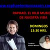 RAPHAEL EL HILO MUSICAL DE NUESTRA VIDA - 24 de Julio
