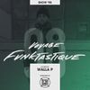 VOYAGE FUNKTASTIQUE - Show #98 (Hosted by Walla P)