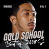 Gold School | Hip Hop and R&B Classics of the 2000's