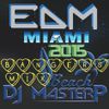 DJMP EDM Miami Beach Party 2015 (Bangers MIX)
