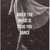Trevor Fung: and if the music is good you dance....