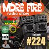 More Fire Radio Show #224 Week of June 28th 2019 with Crossfire from Unity Sound