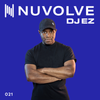 DJ EZ presents NUVOLVE radio 021