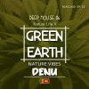Green Earth Deep House mix by Nature Vibes DENU