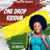 ONE DROP RIDDIM EDITION-DJ BOSS KE