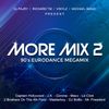 More Mix 2 (90's Eurodance Megamix) - Mixed by DJ Fajry, Richard TM, Vinylz, Michael Bánzi