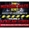 Murder Kace Series - African Vibes