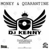 DJ Kenny - Money & Quarantine (Dancehall Mix 2020 Ft Jahvillani, Aidonia, Alkaline, Mr. Chumps)