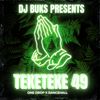 DJ BUKS - TEKETEKE 49 // ONE DROP X DANCEHALL //RIDDIMS