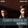 SEQUENCES by Clement Meyer & Tomas More