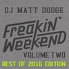 Freekin Weekend Mix Vol 2 (2016 BEST OF MIX)