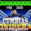 CUMBIA SONIDERA VENENOSO MIX BY DJ KHRIS VENOM 2020